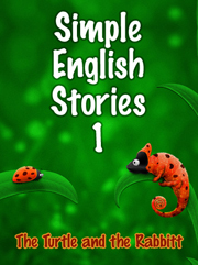Simple English Stories 1: The Turtle and the Rabbit