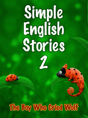 Simple English Stories 2: The Boy Who Cried Wolf